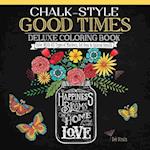 Chalk-Style Good Times Deluxe Coloring Book