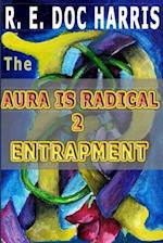 The Aura is Radical 2