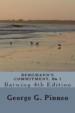 Bergmann's Commitment, Bk 1