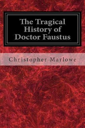 The Tragical History of Doctor Faustus