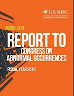 Report to Congress on Abnormal Occurrences, Fiscal Year 2010