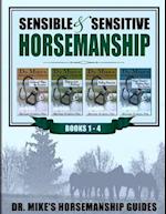 Sensible & Sensitive Horsemanship - Dr. Mike's Horsemanship Guides