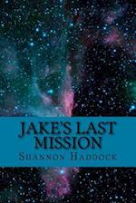 Jake's Last Mission