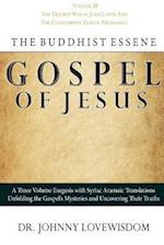 The Buddhist Essene Gospel of Jesus Volume III