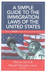 A Simple Guide to the Immigration Laws of the United States
