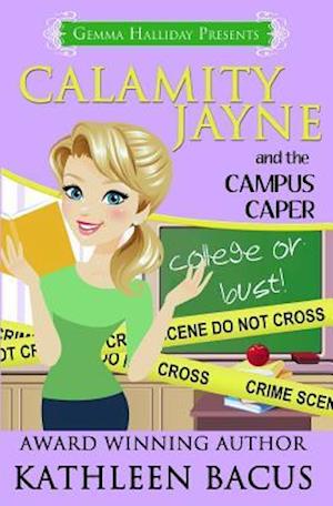 Calamity Jayne and the Campus Caper