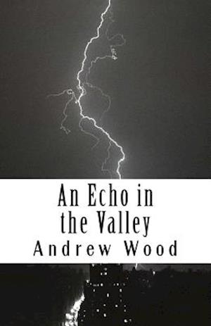 An Echo in the Valley