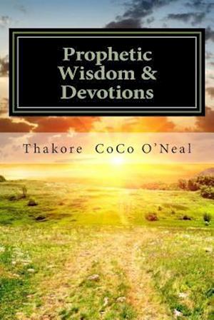 Prophetic Wisdom & Devotions