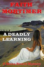 A Deadly Learning