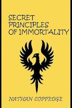 The Secret Principles of Immortality