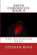 The Outcasted Hero