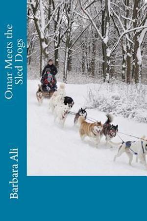 Omar Meets the Sled Dogs