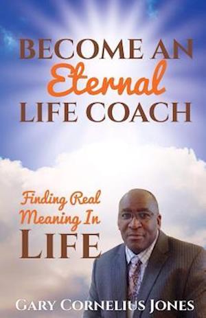 Become An Eternal Life Coach