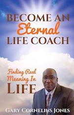 Become An Eternal Life Coach