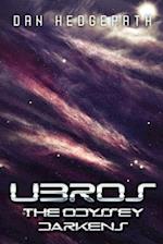 Ubros - The Odyssey Darkens