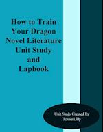 How to Train Your Dragon Novel Literature Unit Study and Lapbook