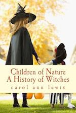 Children of Nature: A History of Witches 