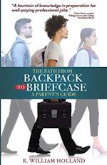 The Path from Backpack to Briefcase