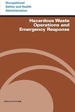 Hazardous Waste Operations and Emergency Response