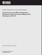 Assessing Survival of Mid-Columbia River Released Juvenile Salmonids at McNary Dam, Washington, 2008?09