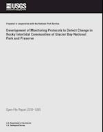 Development of Monitoring Protocols to Detect Change in Rocky Intertidal Communities of Glacier Bay National Park and Preserve