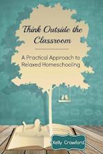 Think Outside the Classroom