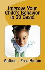 Improve Your Child's Behavior in 30 Day