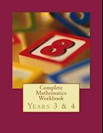 Complete Mathematics Workbook - Years 3 & 4