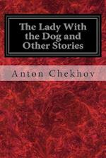 The Lady With the Dog and Other Stories