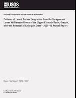 Patterns of Larval Sucker Emigration from the Sprague and Lower Williamson Rivers of the Upper Klamath Basin, Oregon, After the Removal of Chiloquin D