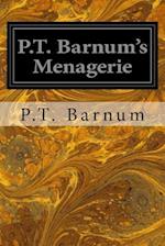 P.T. Barnum's Menagerie