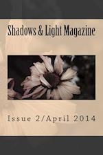 Shadows & Light Magazine-April 2014