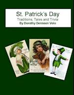 St. Patrick's Day, Traditions, Tales, and Trivia
