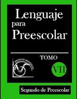 Lenguaje Para Preescolar - Segundo de Preescolar - Tomo VII