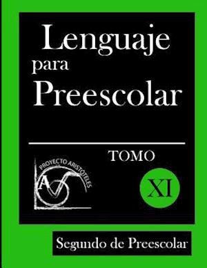 Lenguaje Para Preescolar - Segundo de Preescolar - Tomo XI