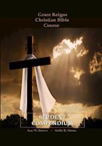 Grace Reigns Christian Bible Course Student Compendium