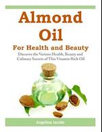 Almond Oil for Health and Beauty