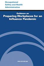Guidance on Preparing Workplaces for an Influenza Pandemic