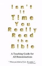 Isn't It Time You Really Read the Bible