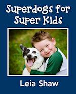 Superdogs for Super Kids