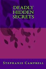 Deadly Hidden Secrets