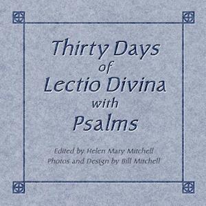 Thirty Days of Lectio Divina with Psalms