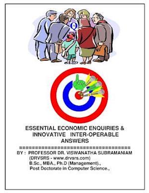Essential Economic Enquiries & Innovative Inter Operable Answers