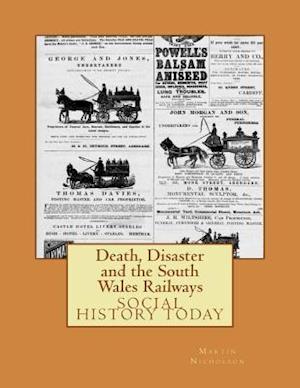 Death, Disaster and the South Wales Railways