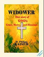Widower Our Story of God's Grace, Mercy, and Blessings