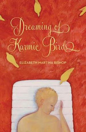 Dreaming of Karmic Birds