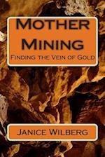Mother Mining