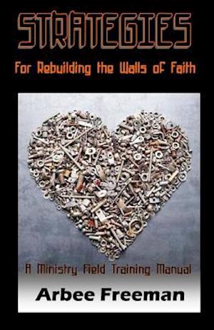 Strategies for Rebuilding the Walls of Faith