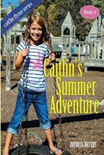 Caitlin's Summer Adventure