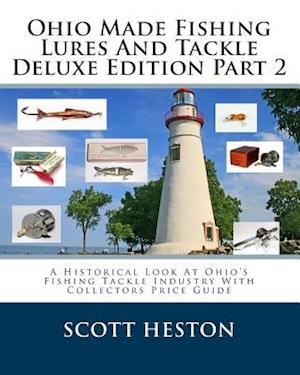 Ohio Made Fishing Lures and Tackle Deluxe Edition Part 2
